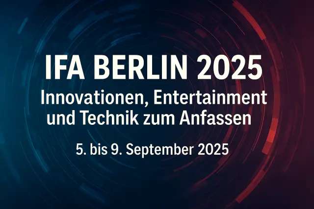 IFA Berlin 2025: Technikmesse der Superlative